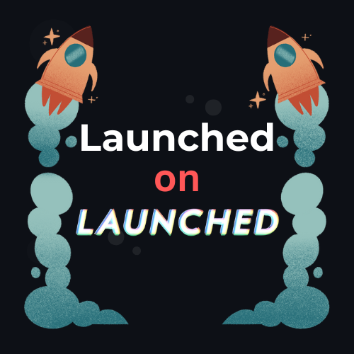 Launched on LAUNCHED